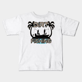 Dirt Fishing Kids T-Shirt